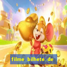 filme bilhete de loteria dublado download